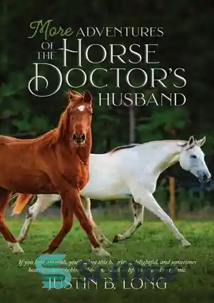 دانلود کتاب More Adventures of the Horse Doctor’s Husband – ماجراهای بیشتر شوهر پزشک اسب